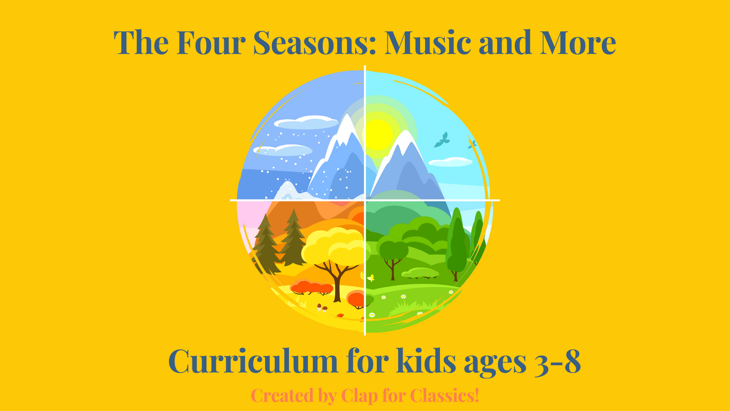 Four Seasons: Music and More 1 year Curriculum